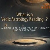 What Is a Vedic Astrology Reading? A Complete Guide to Birth Chart Interpretation