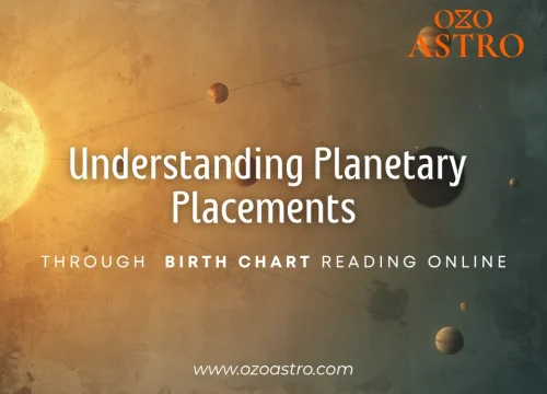 Understanding Planetary Placements Through a Birth Chart Reading Online